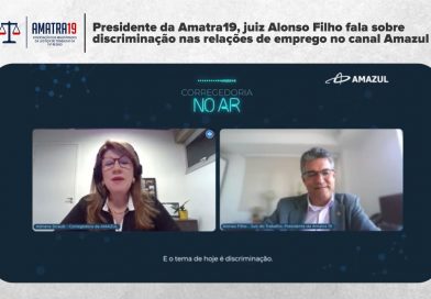 Presidente da Amatra19, juiz Alonso Filho fala sobre discriminação nas relações de emprego no canal Amazul